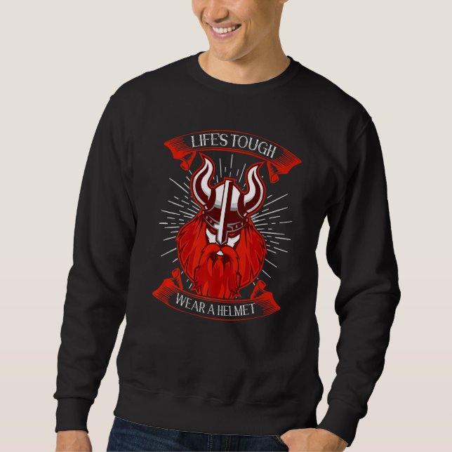 Sweatshirt La vie dure porter un casque Norse Viking (Devant)