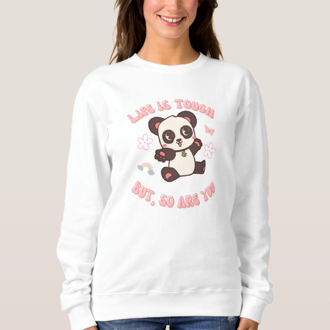 Sweatshirt La vie est dure, mignonne et panda (Devant)