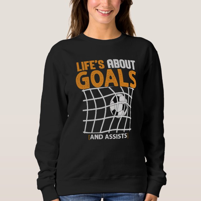 Sweatshirt La vie est faite de buts et de passes décisives Fu (Devant)