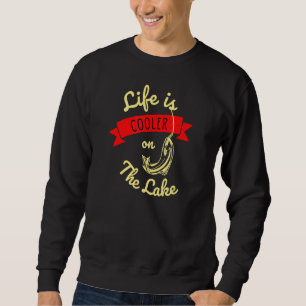 Sweatshirt La Vie Est Glacière Sur Le Lac Pêche