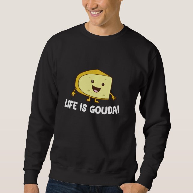 Sweatshirt La Vie Est Le Fromage Gouda Love (Devant)