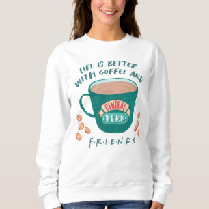 Sweatshirt La vie est meilleure avec du café et des AMIS™