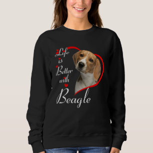 Sweatshirt La vie est meilleure avec le Beagle