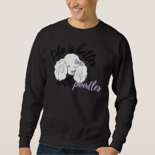 Sweatshirt La Vie Est Meilleure Avec Les Canicules Blancs
