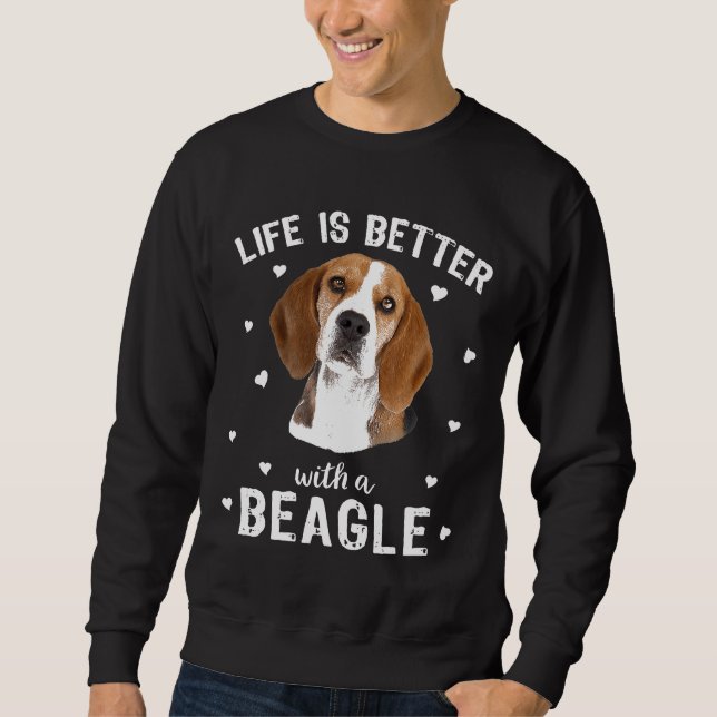 Sweatshirt La Vie Est Meilleure Avec Un Chien Beagle (Devant)