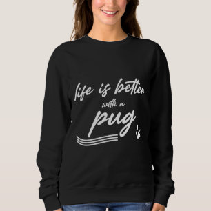 Sweatshirt La vie est meilleure avec un T-shirt classique car