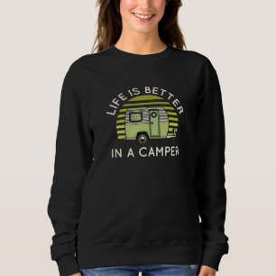 Sweatshirt La Vie Est Meilleure Dans Un Camper