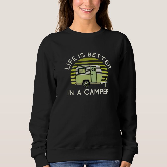 Sweatshirt La Vie Est Meilleure Dans Un Camper (Devant)