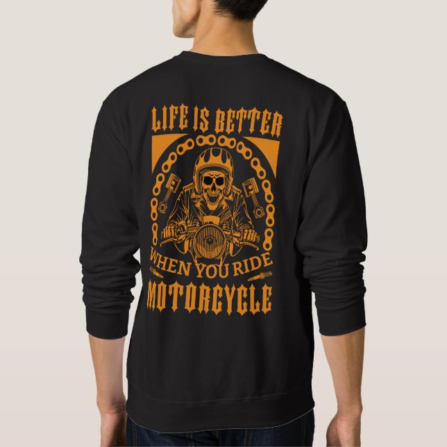 Sweatshirt La vie est meilleure – Tee-shirt pour motards (Dos)