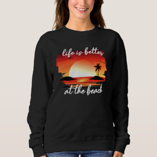Sweatshirt La Vie Est Mieux À La Plage