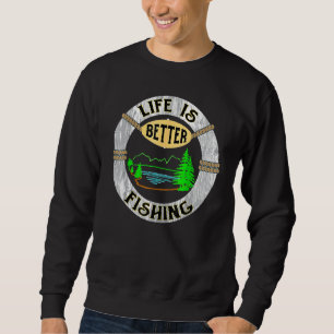 Sweatshirt La Vie Est Mieux Au Lac Funny Camping Pêche T