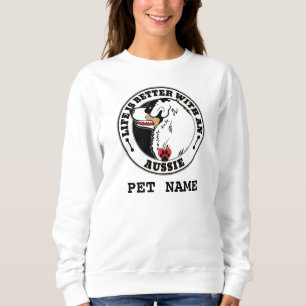 Sweatshirt La Vie Personnalisée Aussie Est Meilleure Avec Un