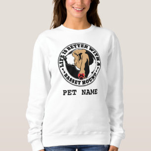 Sweatshirt La vie personnalisée de Basset Hound est meilleur