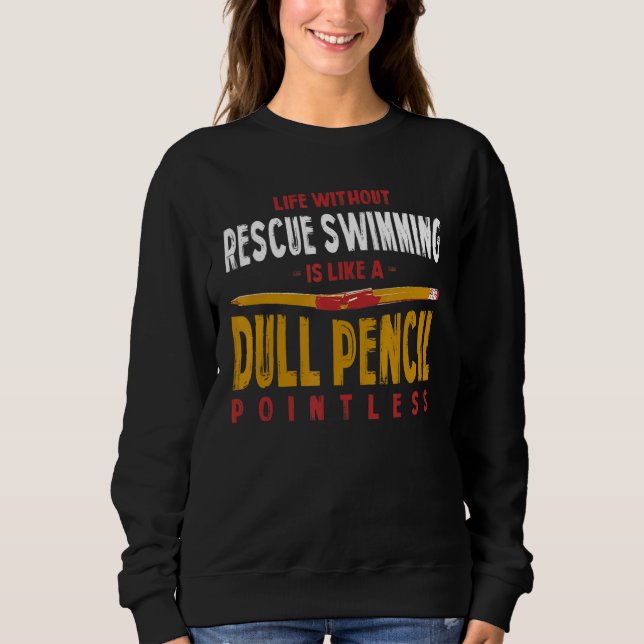 Sweatshirt La vie sans Secourt La natation est comme un crayo (Devant)