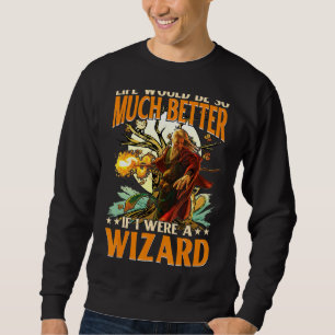 Sweatshirt La Vie Serait Tellement Meilleure Si J'Étais Un As