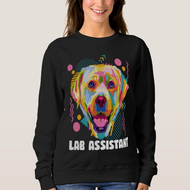 Sweatshirt Lab Assistant Labrador Retriever  Dog Breed Humor (Devant)
