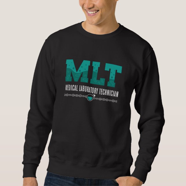Sweatshirt Lab Tech MLT Medical Laboratory Technician Science (Devant)