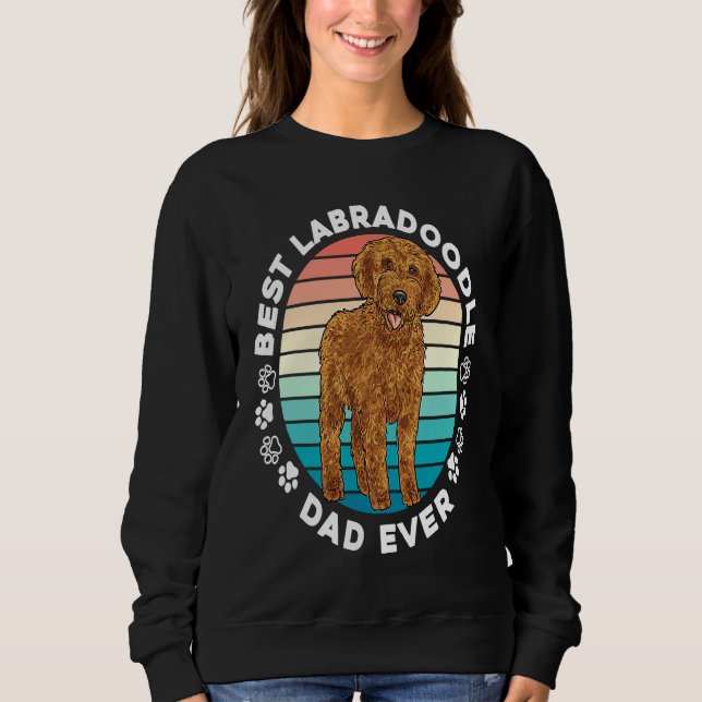 Sweatshirt Labradoodle Dog  Best Labradoodle Dad Ever (Devant)
