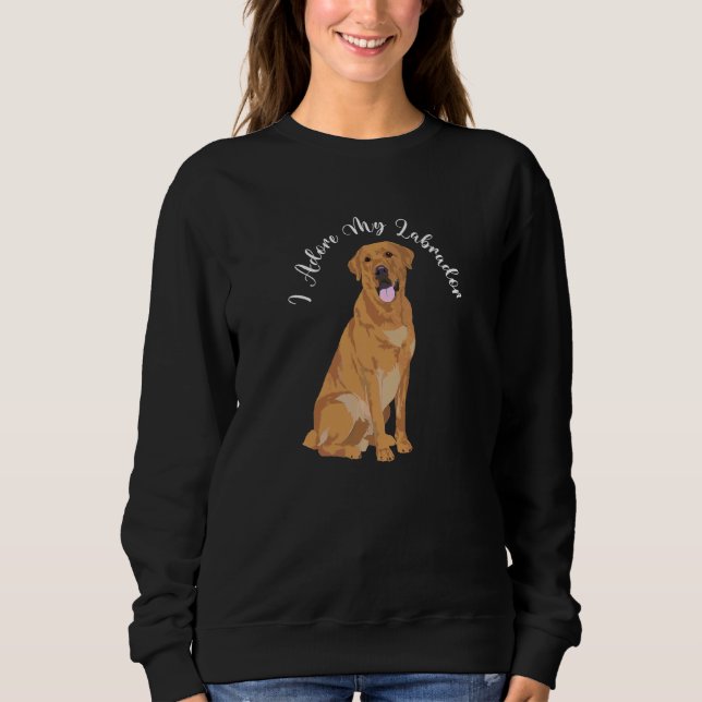 Sweatshirt Labrador Chien drôle Slogan jaune Golden Lab (Devant)