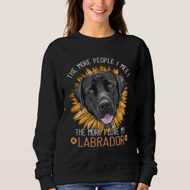 Sweatshirt Labrador Dog Cute Sunflower Like My Labrador Retri (Devant)