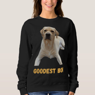 Sweatshirt Labrador Retriever Chien mignon Chien Good Boi Goo