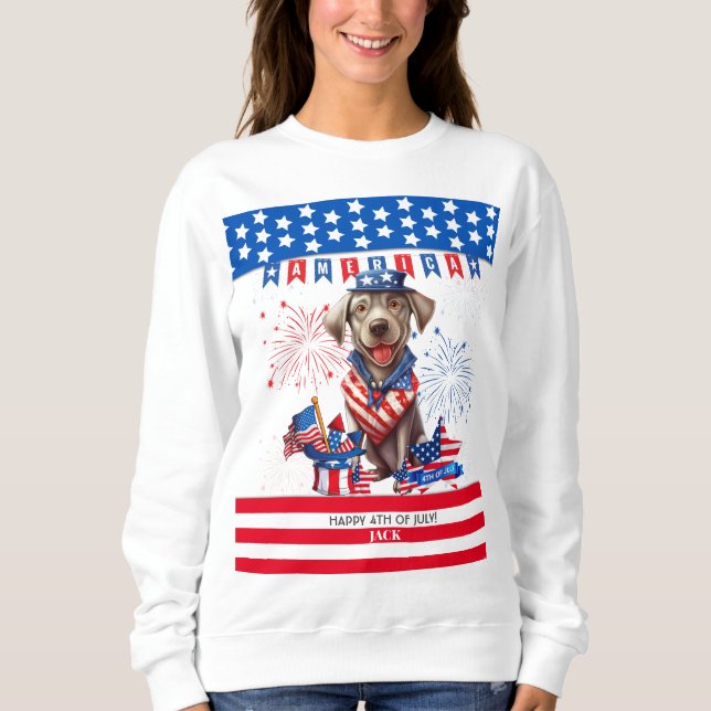 Sweatshirt Labrador Retriever Happy 4 juillet Independence (Devant)
