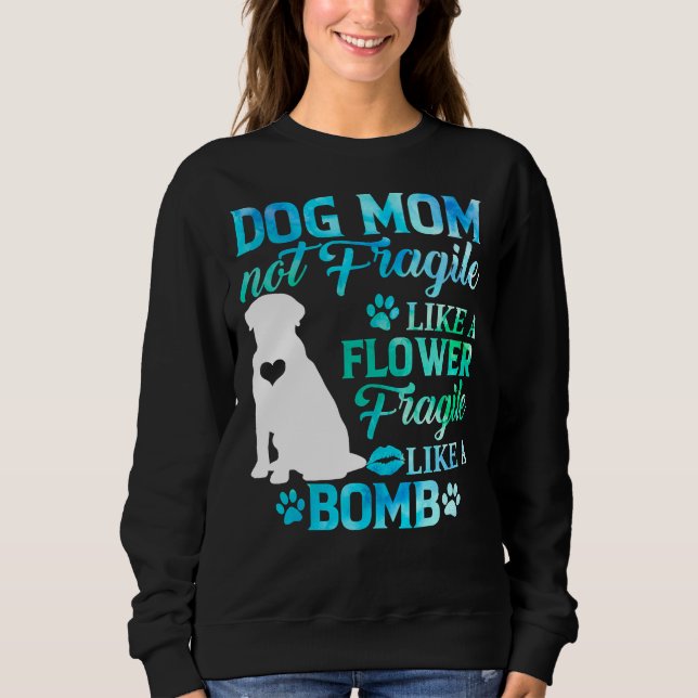 Sweatshirt Labrador Retriever Maman Fragile Comme Une Bombe S (Devant)