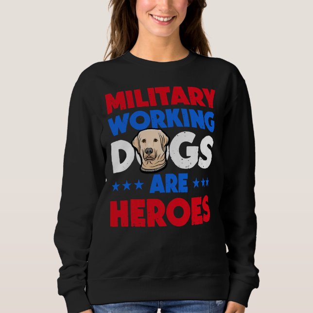 Sweatshirt Labrador Retriever Military Working (Devant)