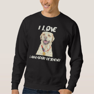Sweatshirt Labrador Retriever Portant Une Médaille D'Or I Lov