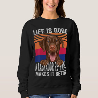 Sweatshirt Labrador Retrivers rend votre vie saine Vintage 1