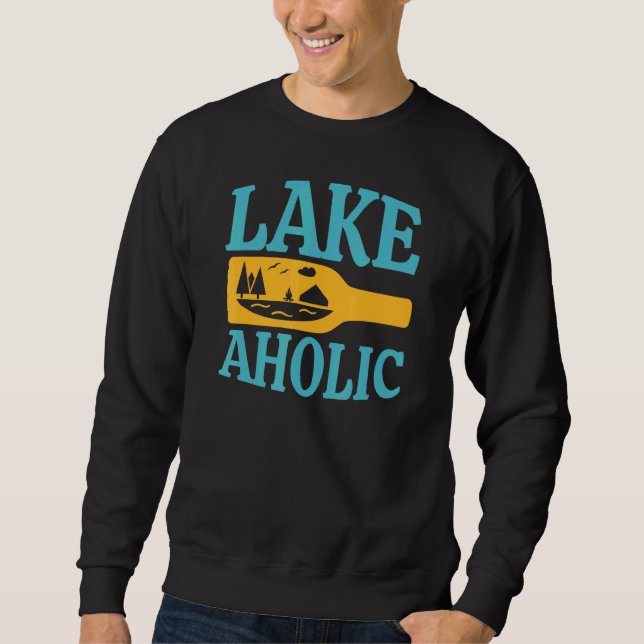 Sweatshirt Lac Aholic Boire Lac Vie (Devant)