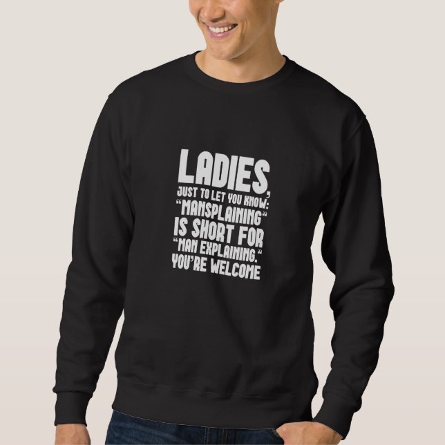 Sweatshirt LADIES MANSPLAINING est l'abréviation de MAN EXPLA (Devant)