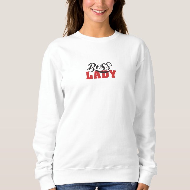 Sweatshirt Lady Boss – Conception de femme forte et confiante (Devant)