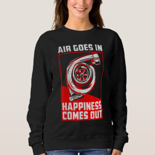 Sweatshirt L'Air Va Dans Le Bonheur Vient De Turbo Car Racing