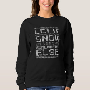 Sweatshirt Laisse-Le Neiger... Un Autre Endroit.