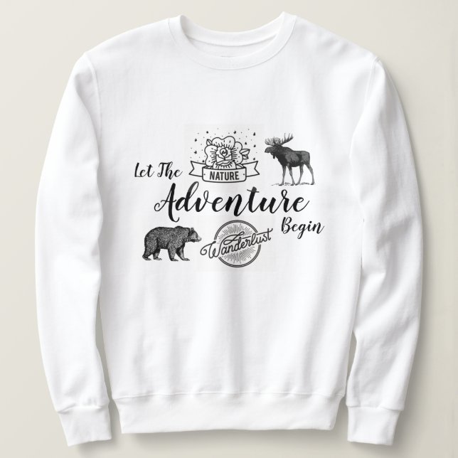 Sweatshirt Laisser L'Aventure Commencer Le Désir Wilderness (Design devant)