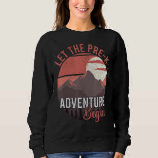 Sweatshirt Laisser L'Aventure Commencer Toddler Premier Jour