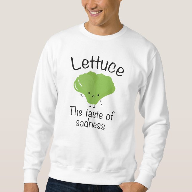 Sweatshirt Laisser Le Goût De La Tristesse (Devant)