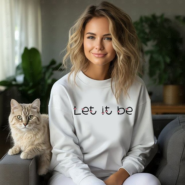 Sweatshirt Laissez-le être (Créateur téléchargé)