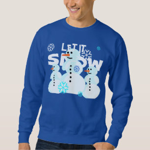 Sweatshirt Laissez lui neiger chandail de bonhomme de neige