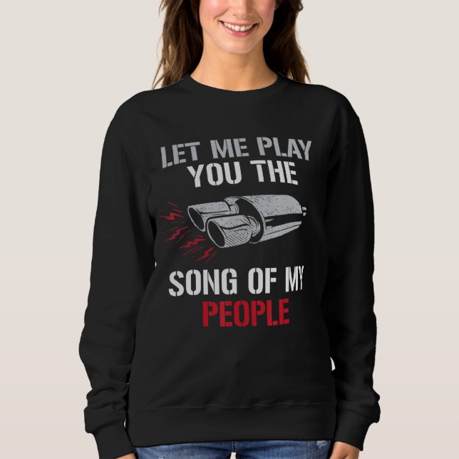 Sweatshirt Laissez-Moi Vous Jouer La Chanson De Mon Peuple Au (Devant)