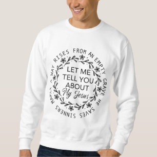 Sweatshirt Laissez-Moi Vous Parler De Mon Jésus Bible Jésus