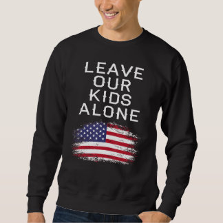 Sweatshirt Laissez nos enfants tranquilles Anti-Woke programm