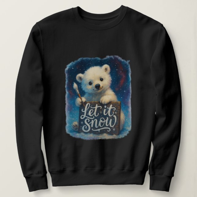 Sweatshirt Laissez tomber la neige (Design devant)