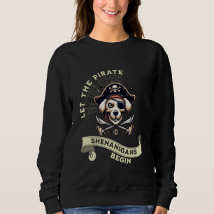 Sweatshirt Laissons Les Shenanigans Pirates Commencer Avec Le