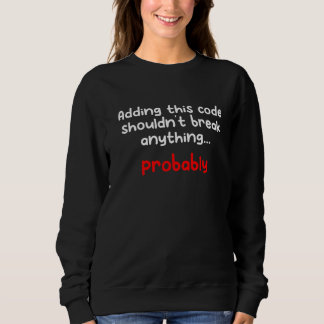 Sweatshirt L'ajout de ce code ne devrait pas casser quelque c