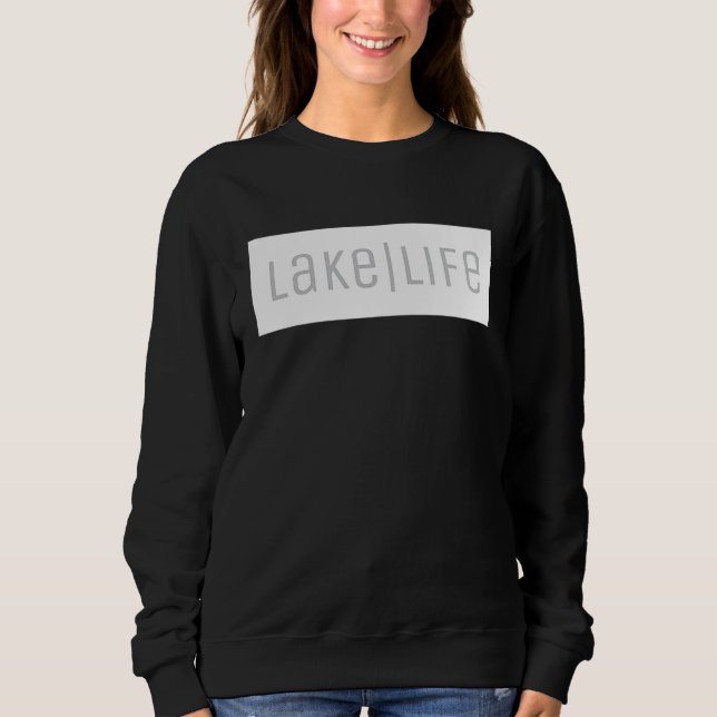 Sweatshirt Lake Life (Devant)