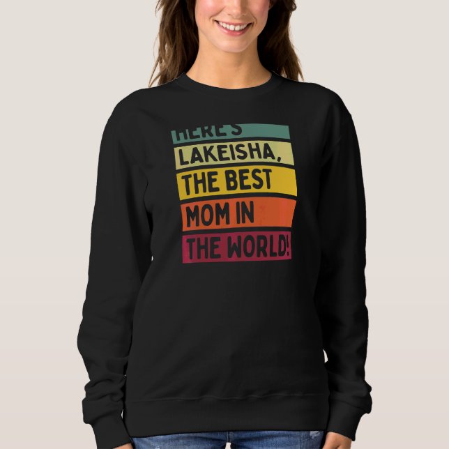 Sweatshirt Lakeisha, la meilleure maman du monde M (Devant)