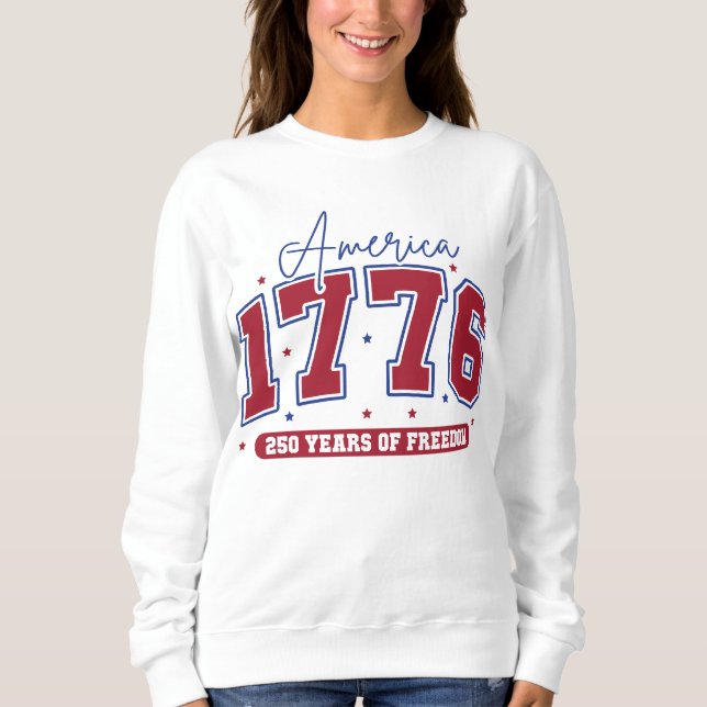 Sweatshirt L'Amérique 1776 - 250 Ans de Liberté (Devant)