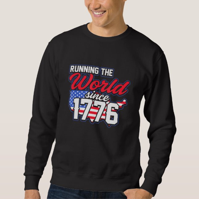 Sweatshirt L'Amérique Dirige Le Monde Depuis 1776 (Devant)